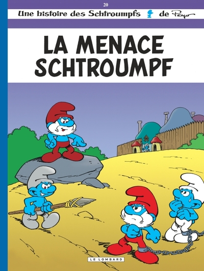 SCHTROUMPFS (LES) T20 MENACE SCHTROUMPF (LA)