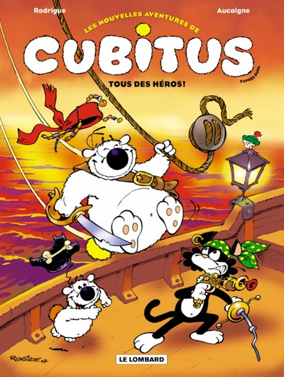 NOUVELLES AVENTURES DE CUBITUS T4 TOUS DES HEROS !