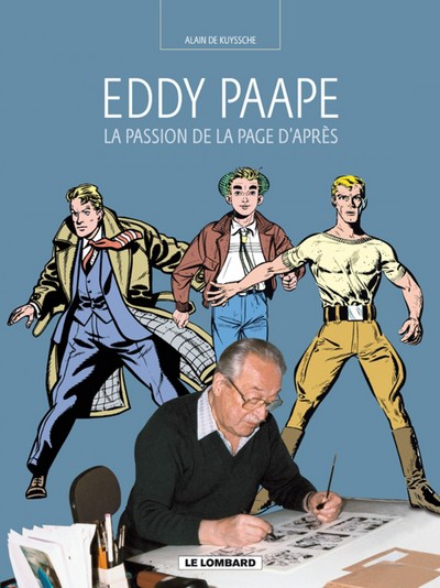 EDDY PAAPE LA PASSION DE LA PAGE D´APRES (MONOGRAPHIE)