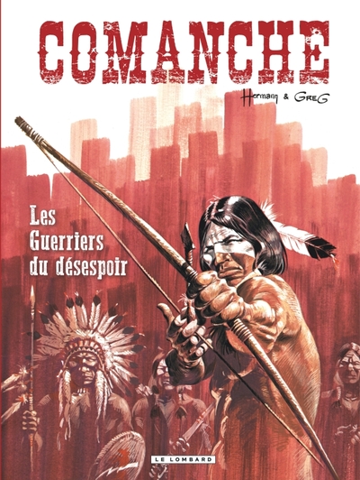 COMANCHE T2 COMANCHE T2-LES GUERRIERS DU DESESPOIR-REEDITION