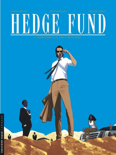 HEDGE FUND T4 L´HERITIERE AUX VINGT MILLIARDS