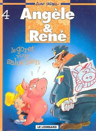 ANGELE ET RENE T4 GORET VOUS SALUE BIEN (LE)