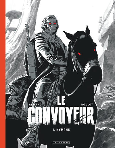 CONVOYEUR - TOME 1 - NYMPHE (EDITION NOIR & BLANC)