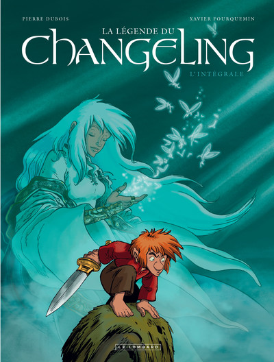 CHANGELING INTEGRALE LA LEGENDE DU CHANGELING INTEGRALE
