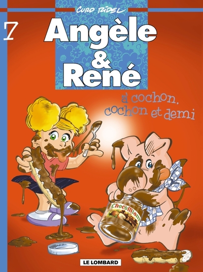 ANGELE ET RENE T7 A COCHON, COCHON ET DEMI