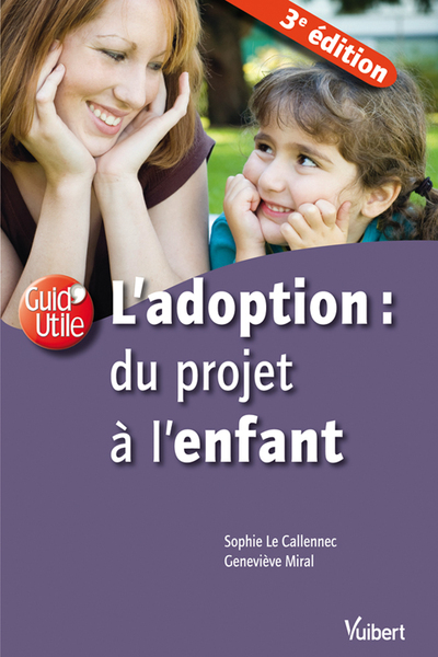 ADOPTION : DU PROJET A L ´ENFANT  ED. 2014