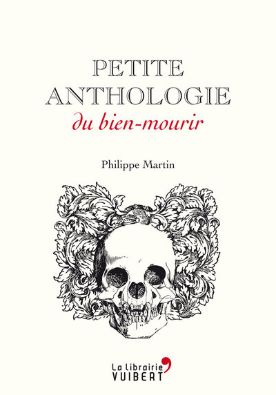 PETITE ANTHOLOGIE DU BIEN - MOURIR