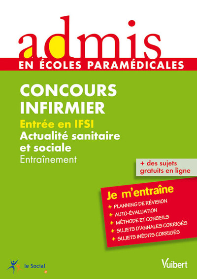 CONC INFIRMIER ACTUALITE SANITAIRE SOCIALE ECRIT ORAL ADMIS JE M´ENTRAI N.55