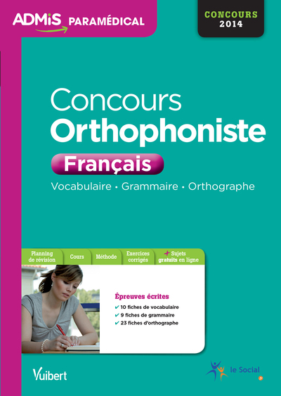 CONCOURS ORTHOPHONISTE : FRANCAIS , CONCOURS 2014 / 2015  ED. 2014