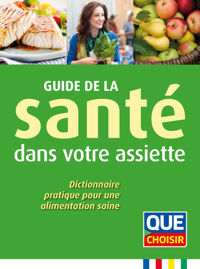 GUIDE DE LA SANTE DANS VOTRE ASSIETTE