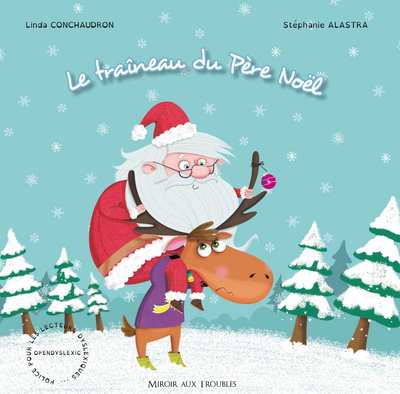 TRAINEAU DU PERE NOEL : ADAPTE AUX LECTEURS DYSLEXIQUES