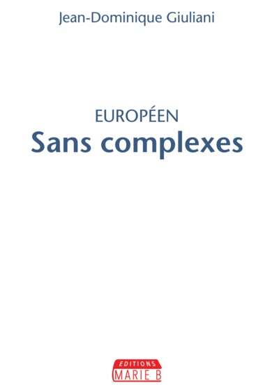 EUROPEEN, SANS COMPLEXES