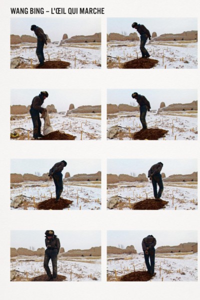 WANG BING - L´OEIL QUI MARCHE