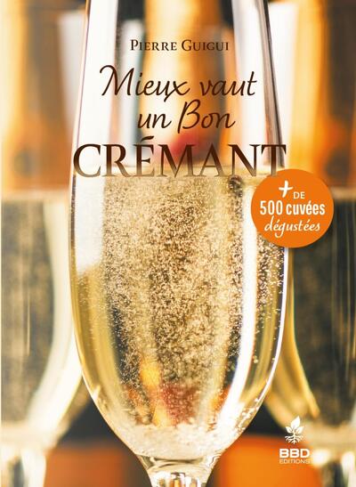 MIEUX VAUT UN BON CREMANT