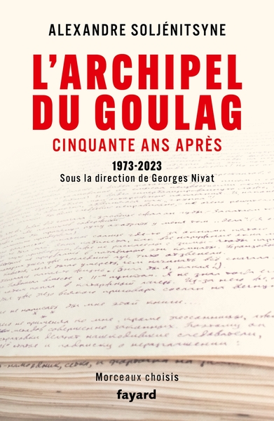 L´ARCHIPEL DU GOULAG, CINQUANTE ANS APRES - 1973-2023