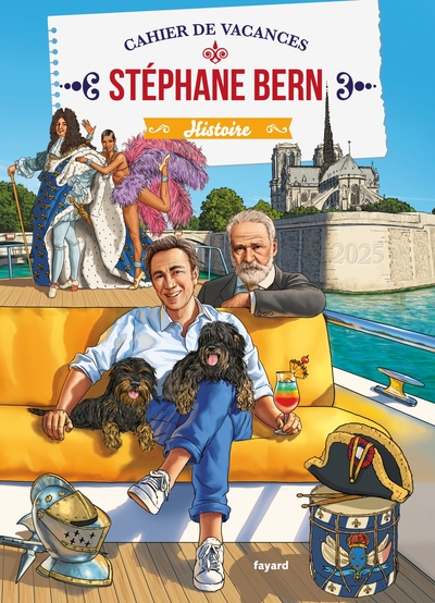 CAHIER DE VACANCES - STEPHANE BERN - HISTOIRE