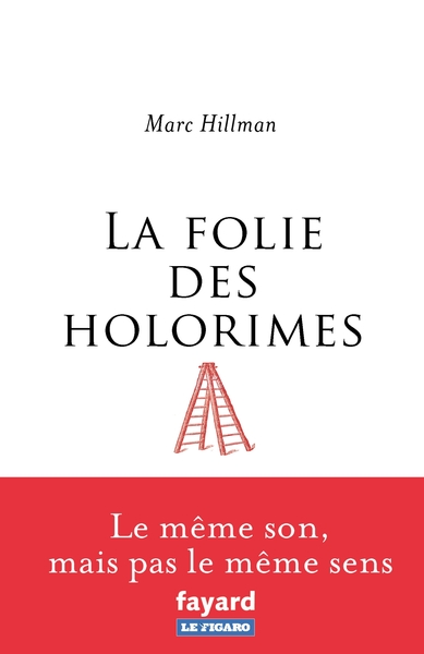 FOLIE DES HOLORIMES