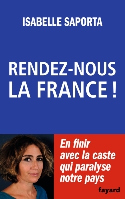 RENDEZ-NOUS LA FRANCE !