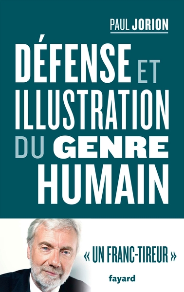 DEFENSE ET ILLUSTRATION DU GENRE HUMAIN