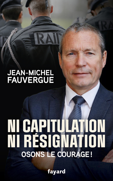 NI CAPITULATION NI RESIGNATION - OSONS LE COURAGE !