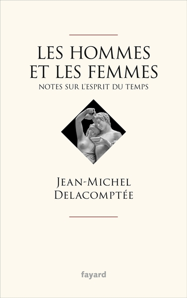 HOMMES ET LES FEMMES - NOTES SUR L´ESPRIT DU TEMPS