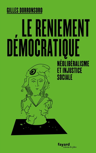 RENIEMENT DEMOCRATIQUE - NEOLIBERALISME ET INJUSTICE SOCIALE