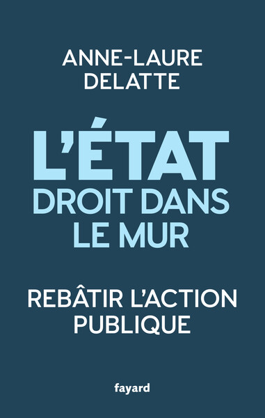 L´ETAT DROIT DANS LE MUR - REBATIR L´ACTION PUBLIQUE