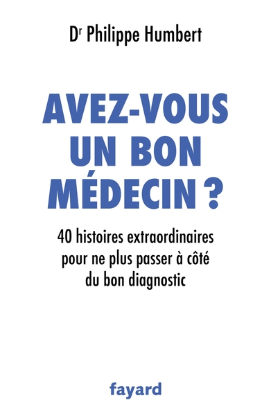 AVEZ-VOUS UN BON MEDECIN ?