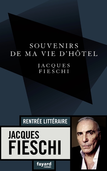 SOUVENIRS DE MA VIE D´HOTEL