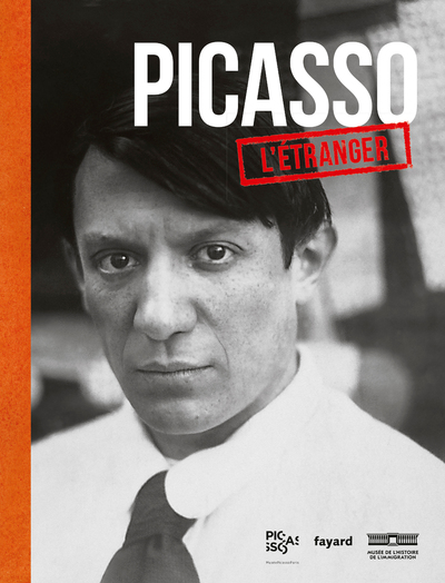 PICASSO, L´ETRANGER - CATALOGUE DE L´EXPOSITION