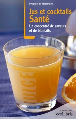 JUS ET COCKTAILS SANTE