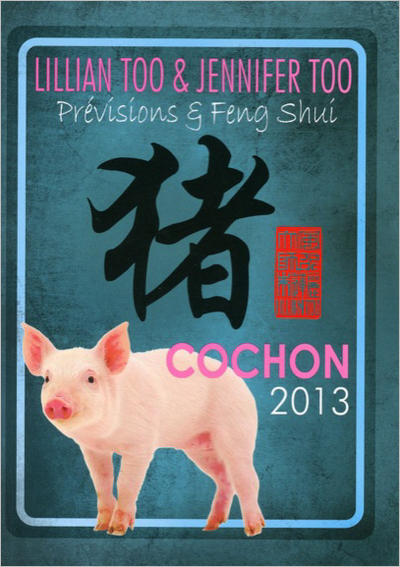 COCHON 2013 - PREVISIONS ET FENG SHUI