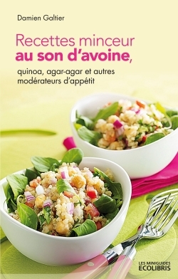 RECTTES MINCEUR AU SON D´AVOINE AGAR AGAR ET AUTRES MODERATEURS D´APPETIT