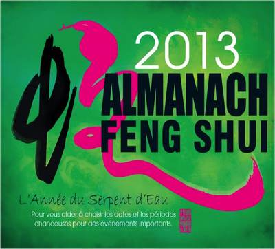 ALMANACH FENG SHUI 2013 - L´ANNEE DU SERPENT D´EAU