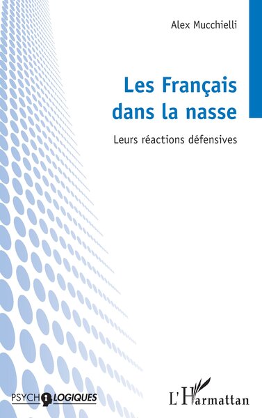 FRANCAIS DANS LA NASSE - LEURS REACTIONS DEFENSIVES