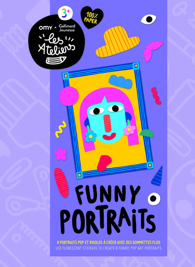 FUNNY PORTRAITS - 8 PORTRAITS POP ET RIGOLOS A CREER AVEC DES GOMMETTES FLUO-VF!
