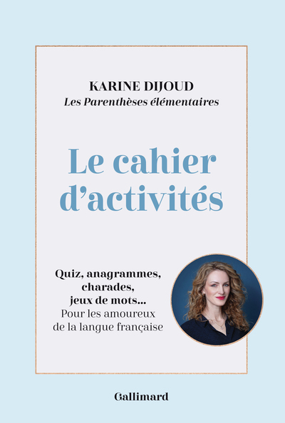 PARENTHESES ELEMENTAIRES - LE CAHIER D´ACTIVITES