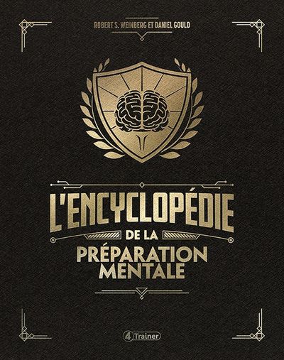 ENCYCLOPEDIE DE LA PREPARATION MENTALE