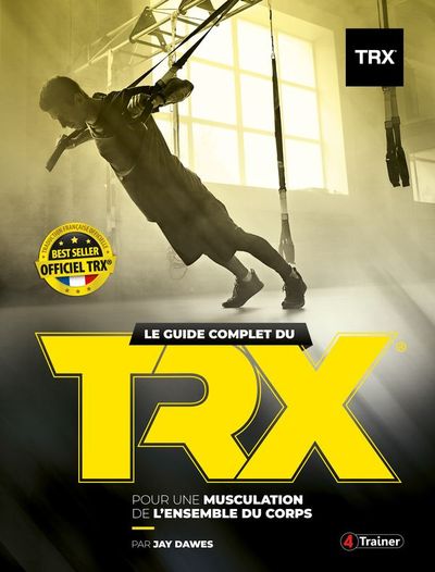 GUIDE COMPLET DU TRX
