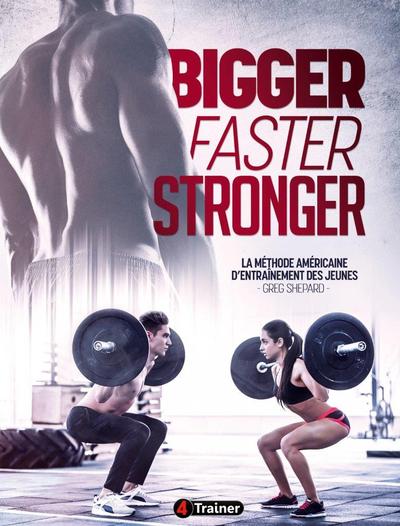 BIGGER, FASTER, STRONGER