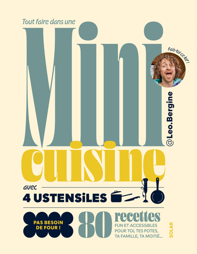 TOUT FAIRE DANS UNE MINI-CUISINE AVEC 4 USTENSILES