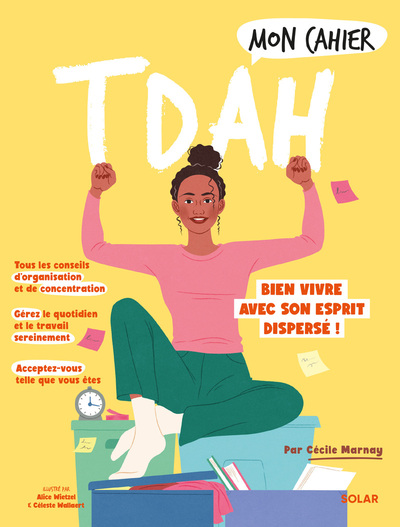 MON CAHIER TDAH - BIEN VIVRE AVEC SON ESPRIT DISPERSE !