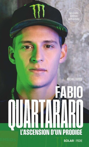 FABIO QUARTARARO, L´ASCENSION D´UN PRODIGE - NOUVELLE EDITION