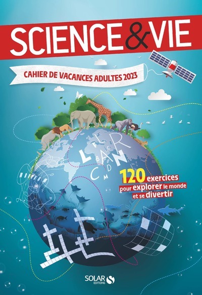 CAHIER DE VACANCES ADULTES 2023 - SCIENCE ET VIE