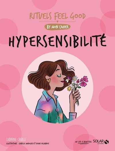 HYPERSENSIBILITE  MON CAHIER RITUELS FEEL GOOD
