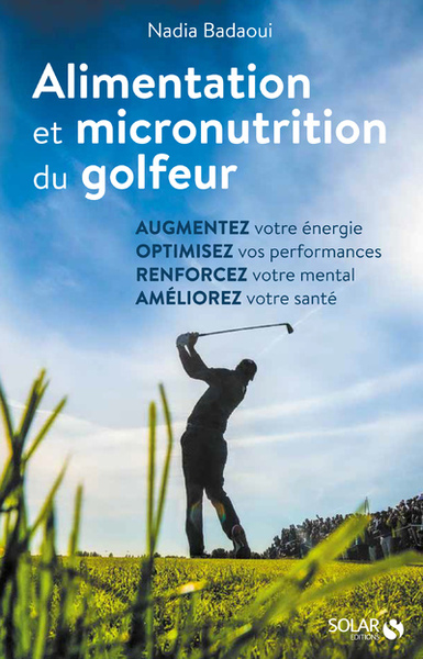 ALIMENTATION ET MICRONUTRITION DU GOLFEUR