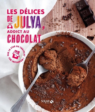 DELICES DE JULYA, ADDICTE AU CHOCOLAT