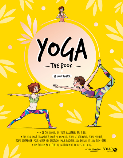 YOGA - THE BOOK - BY MON CAHIER