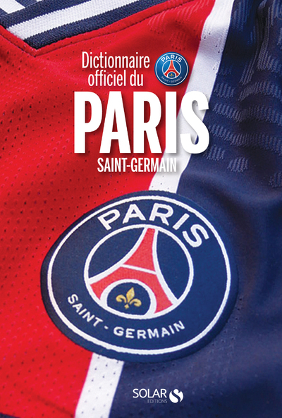 DICTIONNAIRE OFFICIEL DU PARIS SAINT-GERMAIN