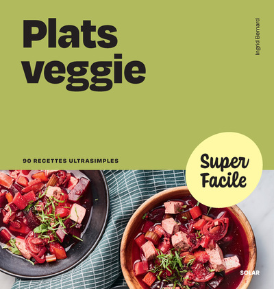 SUPER FACILE - PLATS VEGGIE